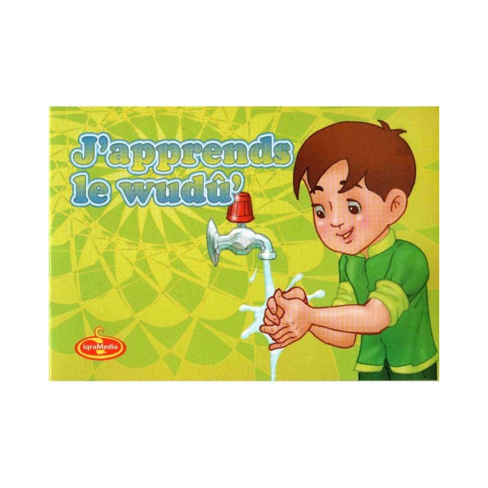 J’apprends Le Wudû - Ablution pour enfants Livres & Histoires 
