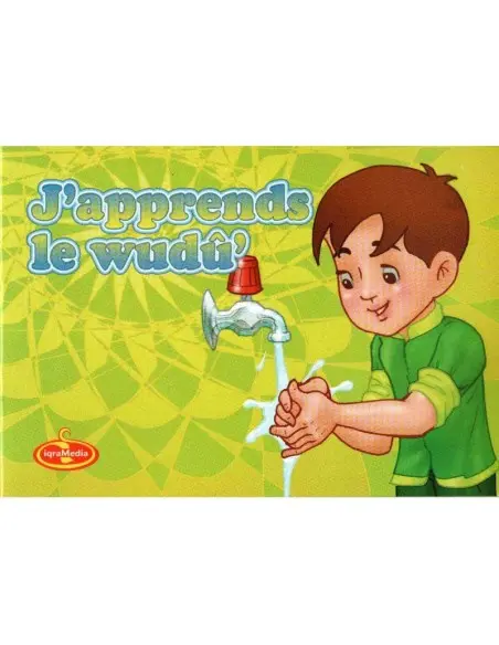 J’apprends Le Wudû - Ablution pour enfants Livres & Histoires 