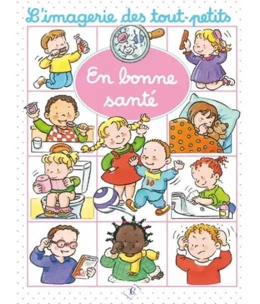 L'imagerie des tout-petits - En bonne santé Livres & Histoires 