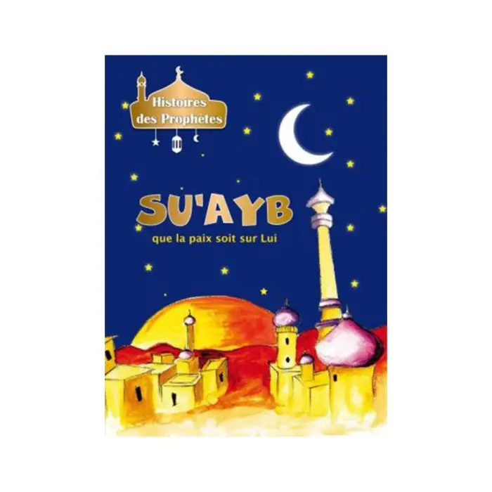 Histoires des Prophètes - Collection de 21 histoires 3 - 5 ans 