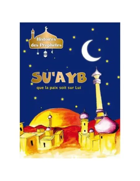 Histoires des Prophètes - Collection de 21 histoires 3 - 5 ans 