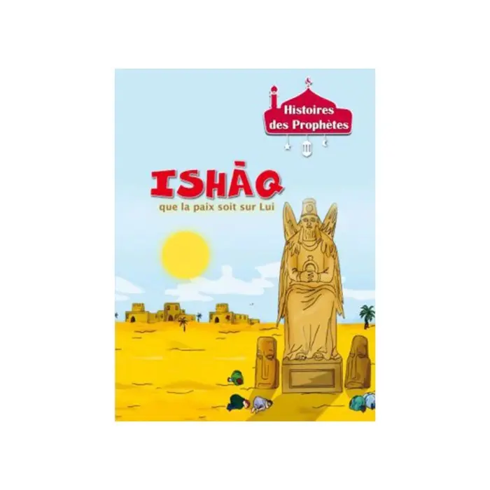 Histoires des Prophètes - Collection de 21 histoires 3 - 5 ans 