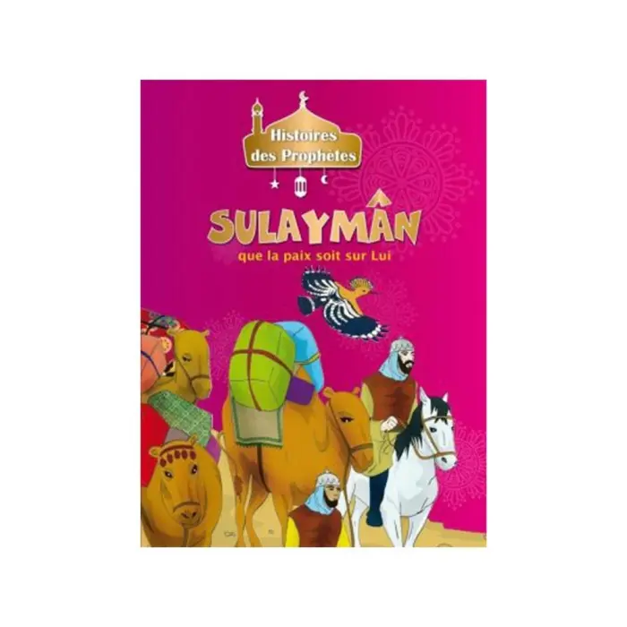 Histoires des Prophètes - Collection de 21 histoires 3 - 5 ans 