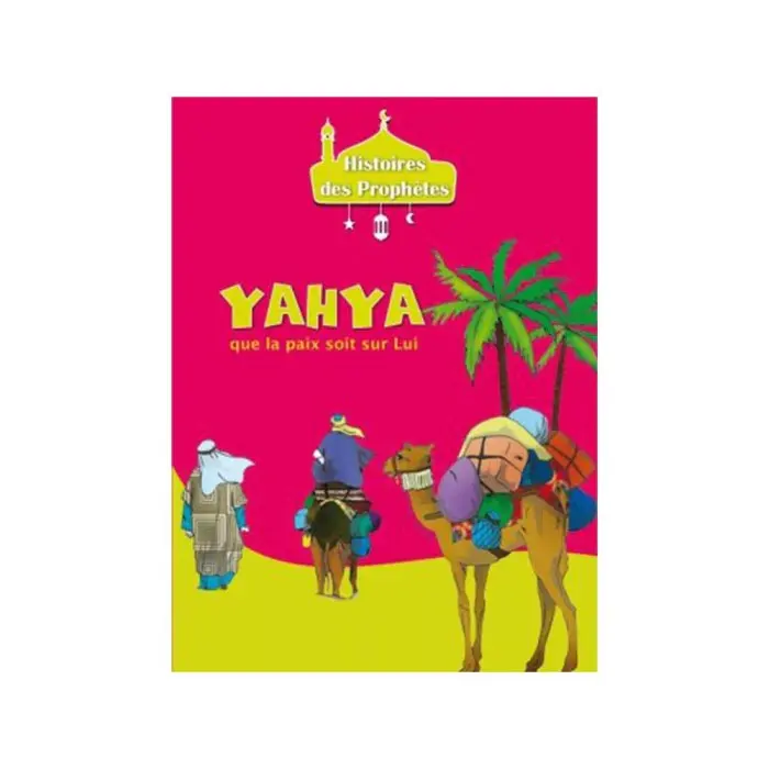 Histoires des Prophètes - Collection de 21 histoires 3 - 5 ans 