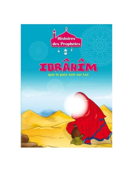 Histoires des Prophètes - Collection de 21 histoires 3 - 5 ans 