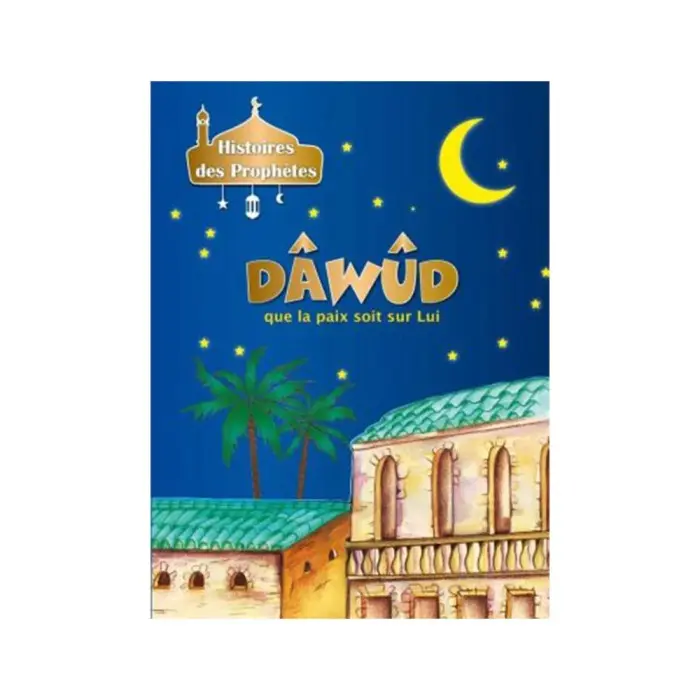Histoires des Prophètes - Collection de 21 histoires 3 - 5 ans 