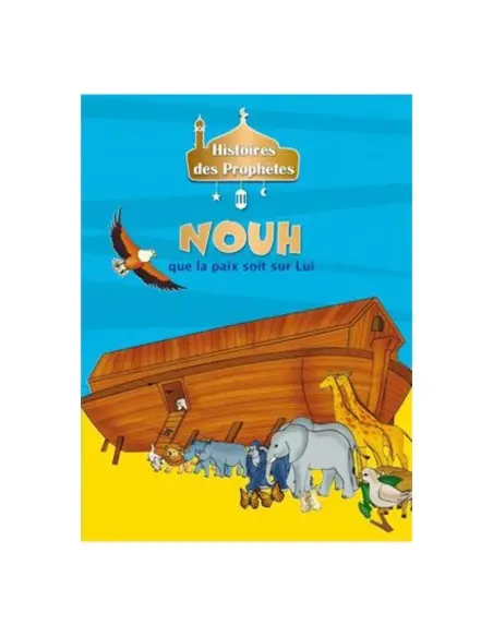 Histoires des Prophètes - Collection de 21 histoires 3 - 5 ans 