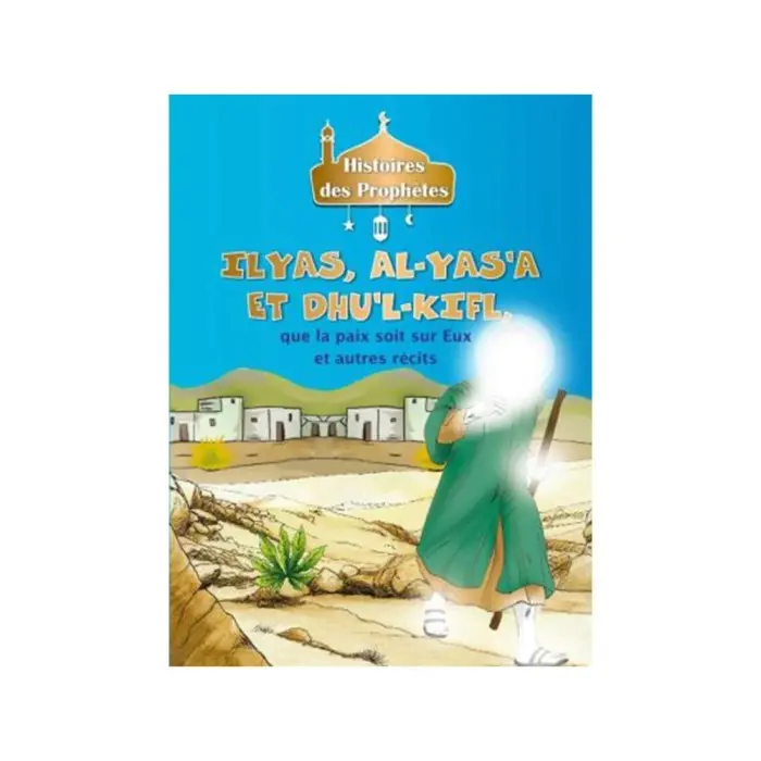 Histoires des Prophètes - Collection de 21 histoires 3 - 5 ans 