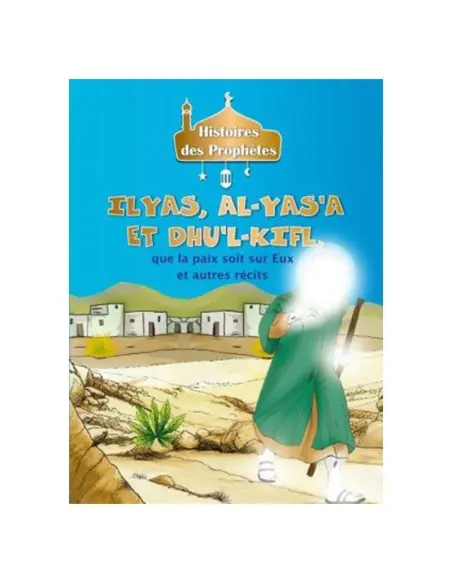 Histoires des Prophètes - Collection de 21 histoires 3 - 5 ans 