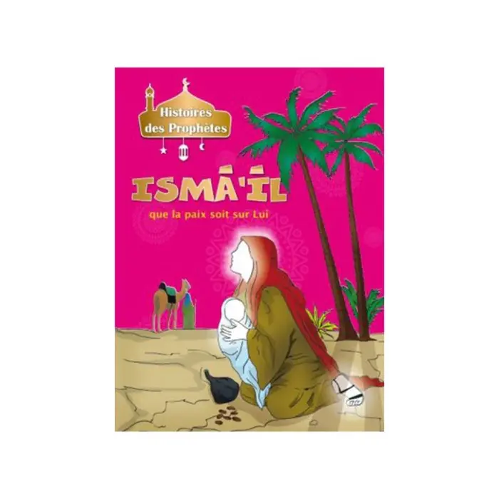 Histoires des Prophètes - Collection de 21 histoires 3 - 5 ans 