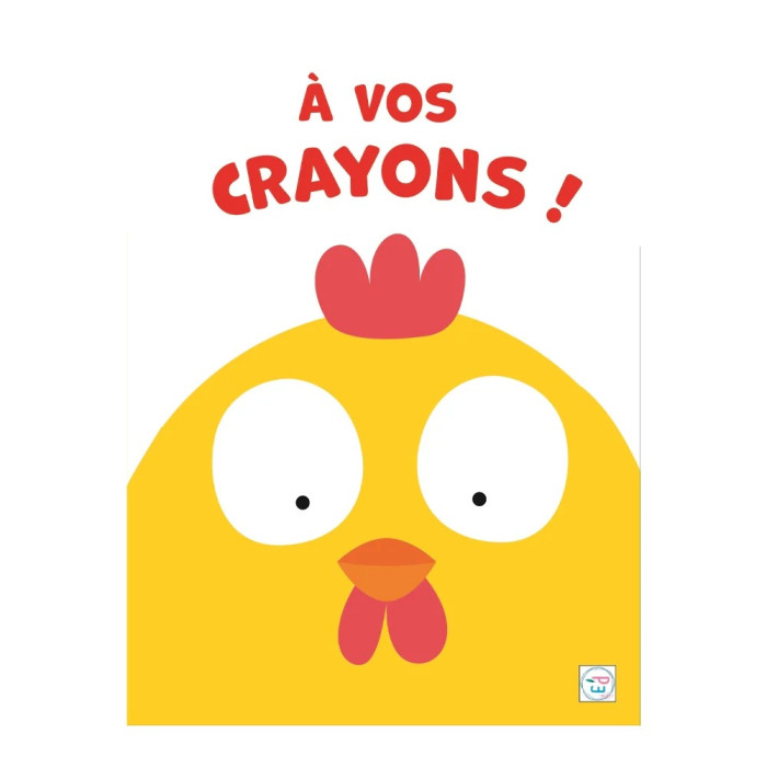 À vos crayons - Poule dans 0 - 3 ans chez Baby And Mom Maroc