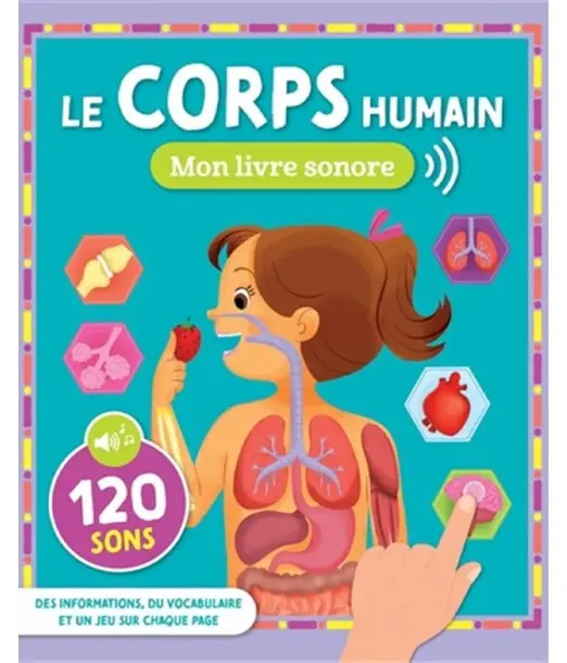 Mon livre sonore - Le Corps Humain Livres & Histoires - Maroc