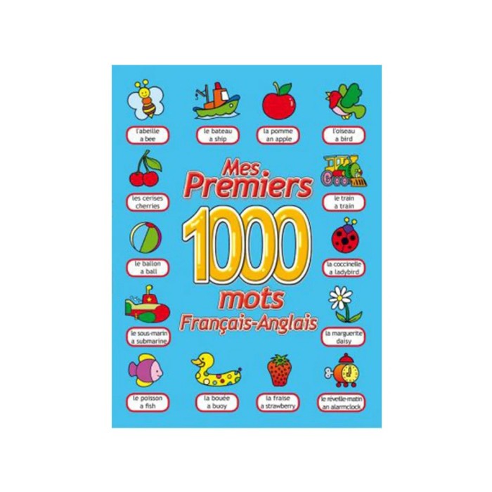 Mes premiers 1000 mots Français-Anglais 5 - 7 ans - Maroc