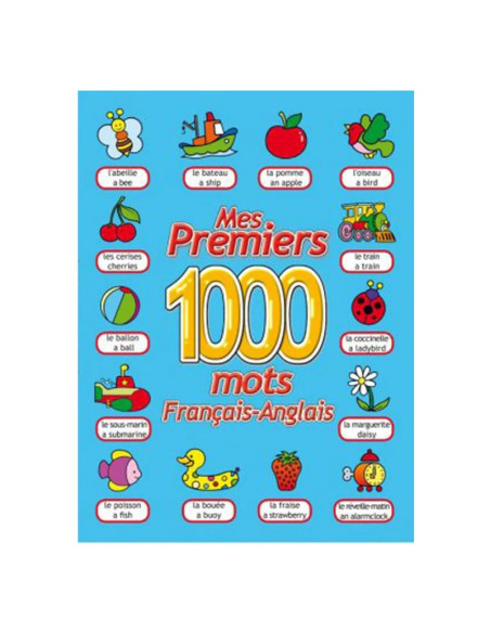 Mes premiers 1000 mots Français-Anglais 5 - 7 ans - Maroc