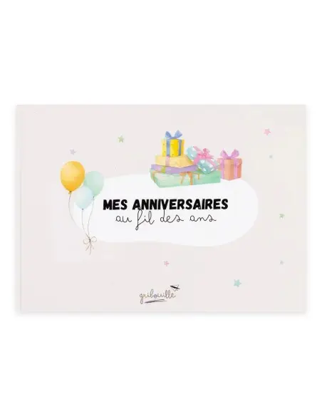Gribouille Album mes Anniversaires au fil des ans Album et
