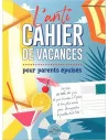 L'anti-cahier de vacances pour parents épuisés - Maroc
