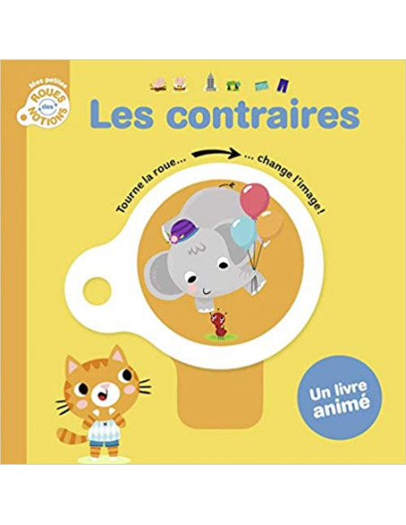 Les contraires - Mes petites roues des notions - Maroc