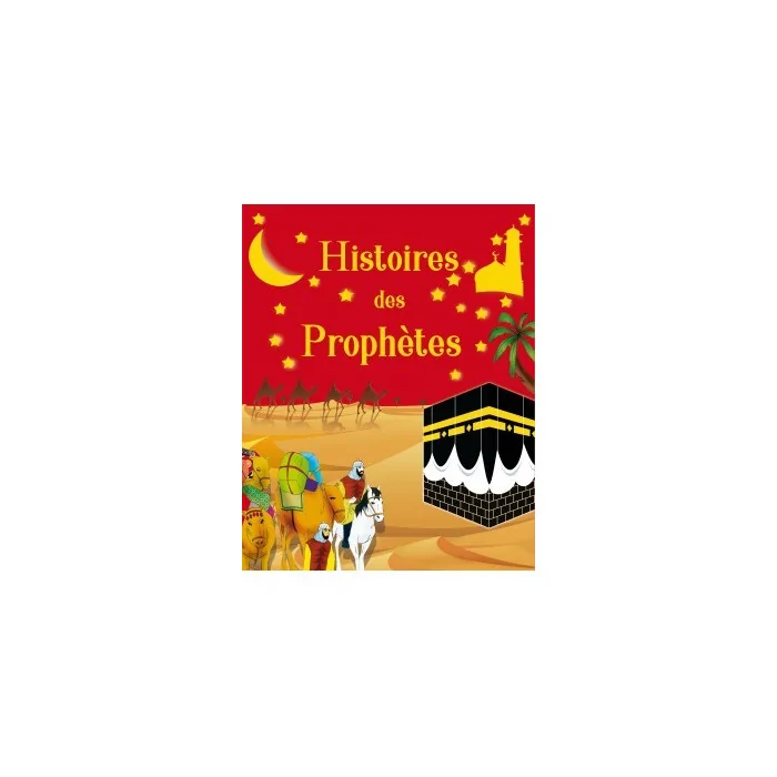 Histoire des prophètes Album Livres & Histoires - Maroc