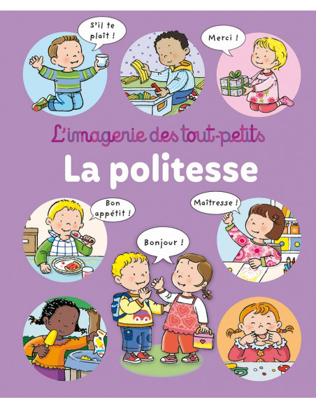 L’imagerie des tout-petits: La politesse Livres & Histoires - 