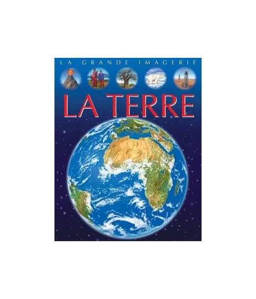 La grande imagerie: La Terre Livres & Activités - Maroc