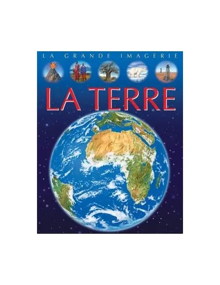 La grande imagerie: La Terre Livres & Activités - Maroc