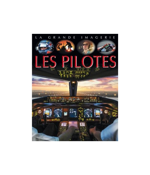 La grande imagerie: Les pilotes Livres & Activités - Maroc