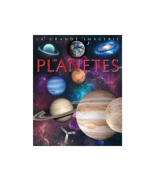 La grande imagerie: Les planètes Livres & Activités - Maroc