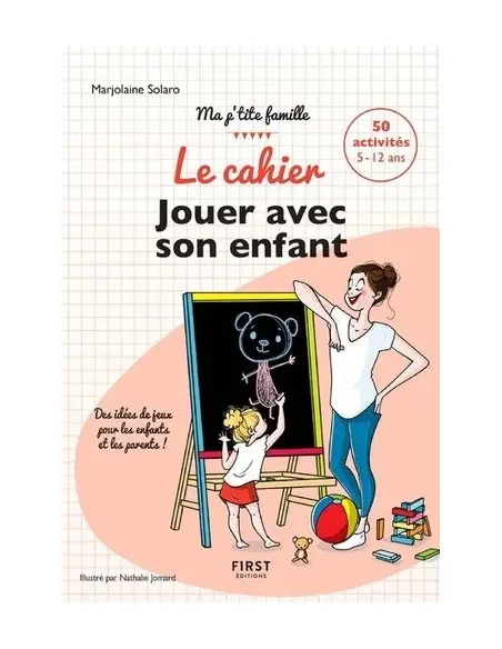 Le cahier Jouer avec son enfant Lecture - Maroc