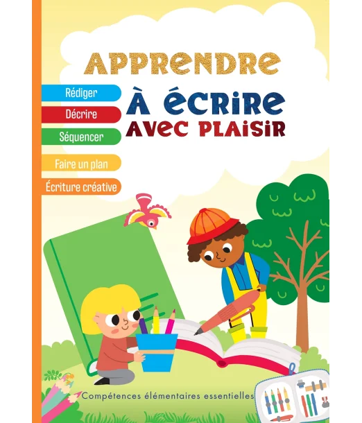 Apprendre à écrire avec plaisir en français Livres & Activités 