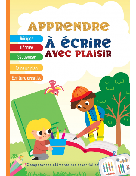 Apprendre à écrire avec plaisir en français Livres & Activités 