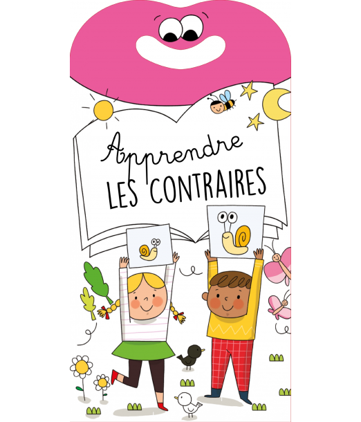 Apprendre les contraires - Les Jeunes élèves Livres & Activités