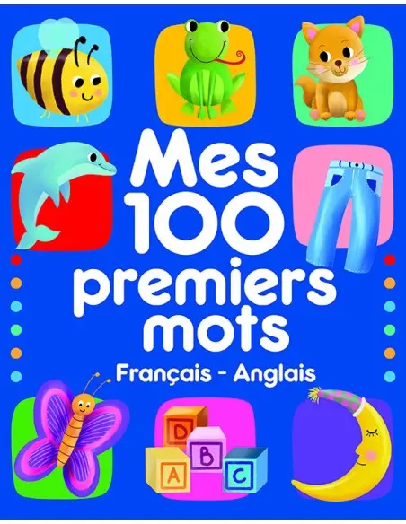 Mes 100 premiers mots Français et Anglais Livres & Activités -