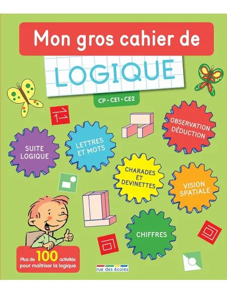 Rue des écoles Mon gros cahier de logique Livres & Activités -