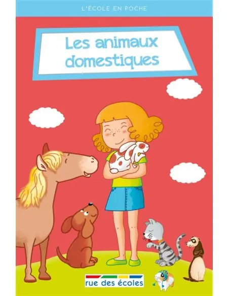 Rue des écoles Les animaux domestiques Livres & Activités -