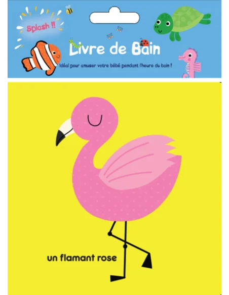 Livre de bain Flamant rose Livres & Activités - Maroc