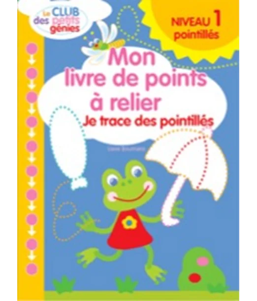 Mon livre de points à relier NIVEAU 1 Livres & Activités - 