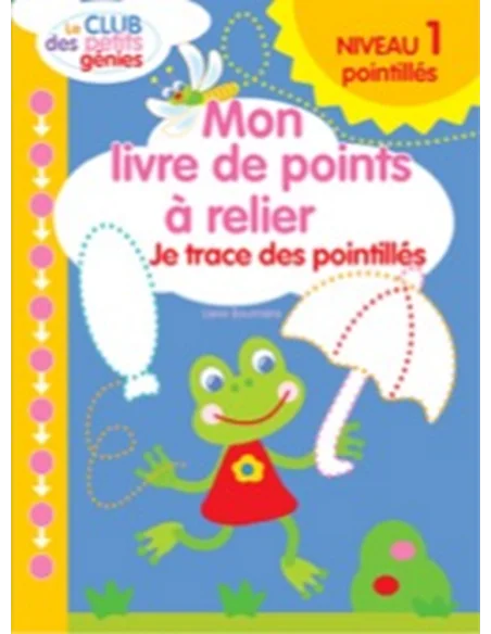 Mon livre de points à relier NIVEAU 1 Livres & Activités - 