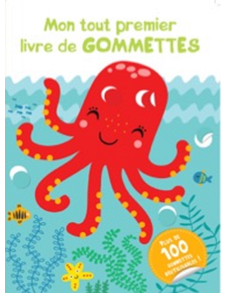 Pieuvre - Mon tout premier livre de GOMMETTES 2 ans+ Livres &