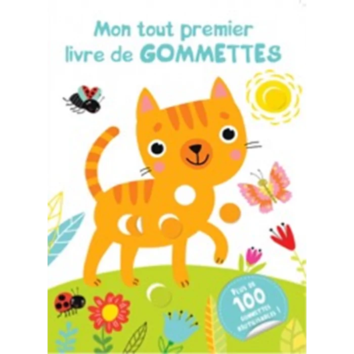 Chat - Mon tout premier livre de GOMMETTES 2 ans+ Livres &